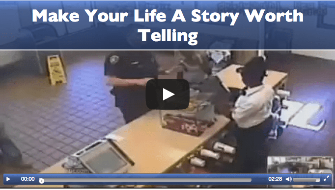make your life a story worth telling