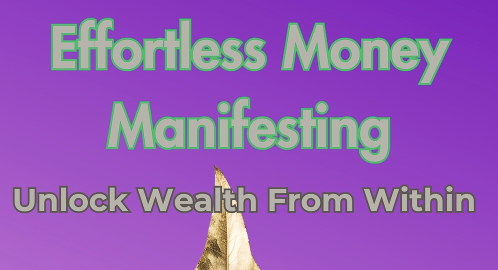 Effortless Money Manifesting eBook